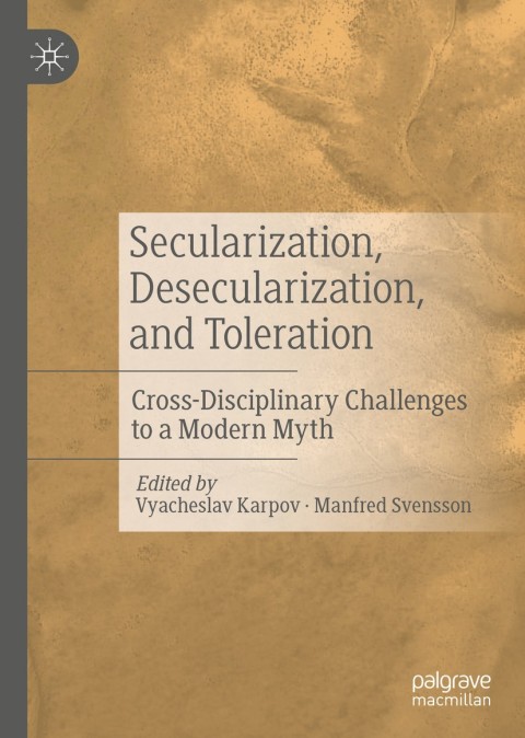 Cover image for book Secularization, Desecularization, and Toleration