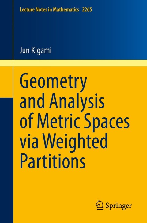 Cover image for book Geometry and Analysis of Metric Spaces via Weighted Partitions