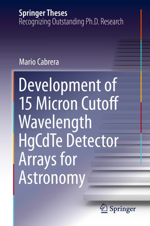 Cover image for book Development of 15 Micron Cutoff Wavelength HgCdTe Detector Arrays for Astronomy