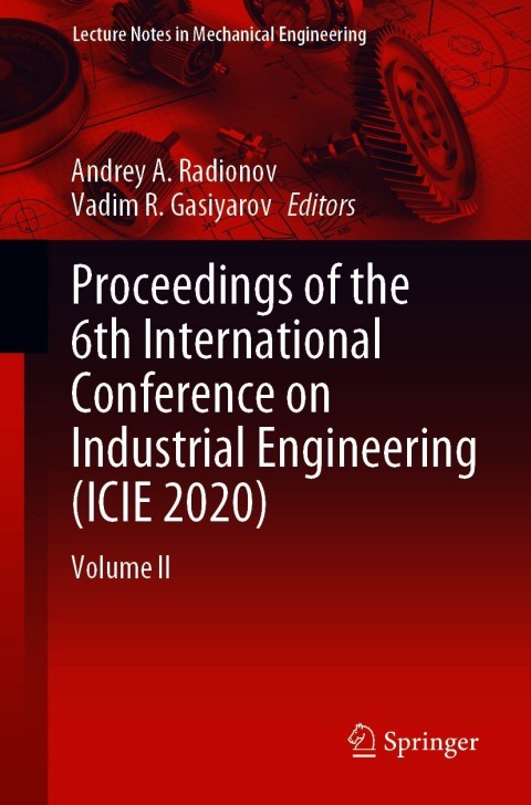 Cover image for book Proceedings of the 6th International Conference on Industrial Engineering (ICIE 2020)