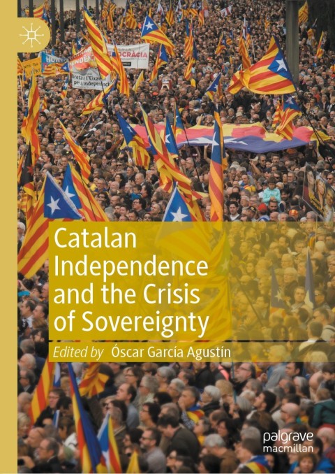 Cover image for book Catalan Independence and the Crisis of Sovereignty