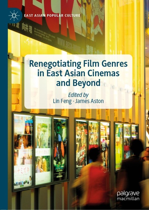 Cover image for book Renegotiating Film Genres in East Asian Cinemas and Beyond