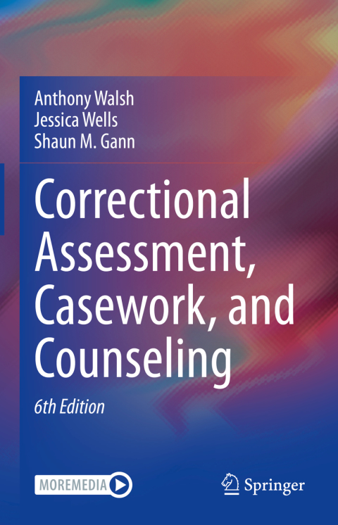 Correctional Assessment, Casework, and Counseling 