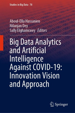 Big Data Analytics and Artificial Intelligence Against COVID-19: Innovation Vision and Approach