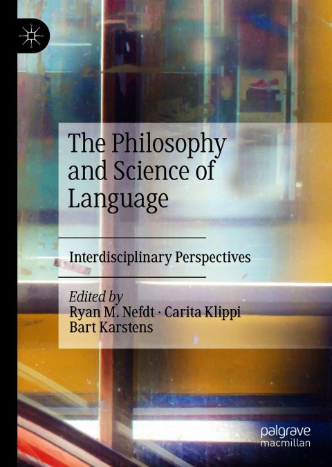 Cover image for book The Philosophy and Science of Language