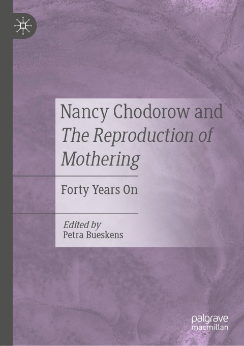 Cover image for book Nancy Chodorow and The Reproduction of Mothering