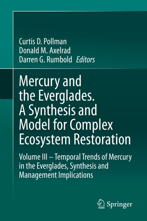 Cover image for book Mercury and the Everglades. A Synthesis and Model for Complex Ecosystem Restoration
