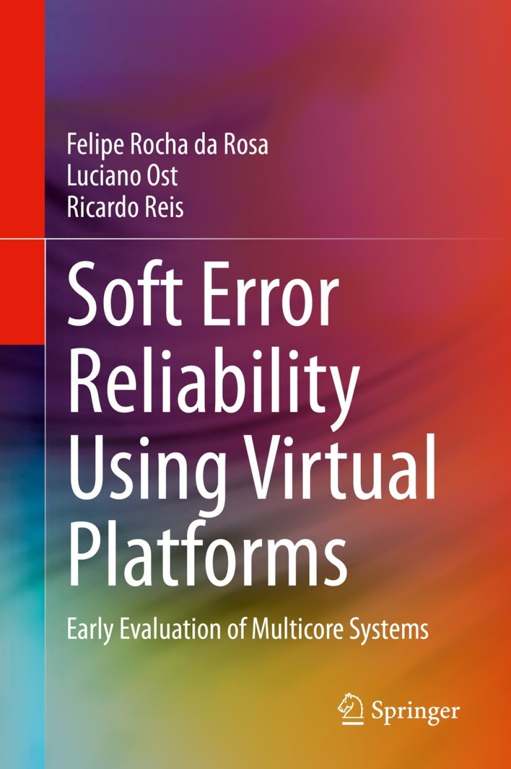 Soft Error Reliability Using Virtual Platforms (eBook)