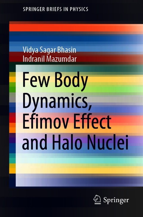 Cover image for book Few Body Dynamics, Efimov Effect and Halo Nuclei
