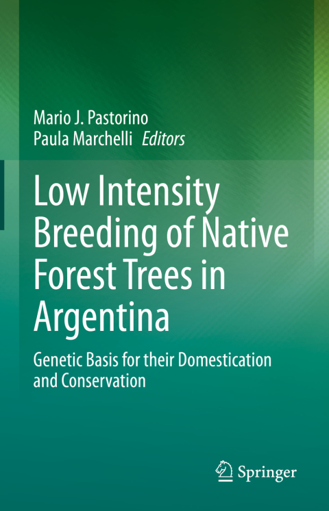 Cover image for book Low Intensity Breeding of Native Forest Trees in Argentina
