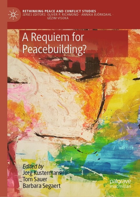 Cover image for book A Requiem for Peacebuilding?