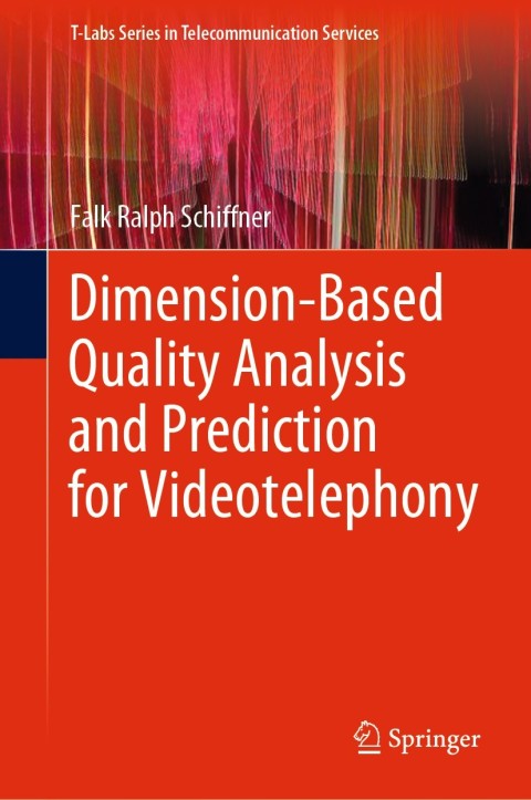 Cover image for book Dimension-Based Quality Analysis and Prediction for Videotelephony
