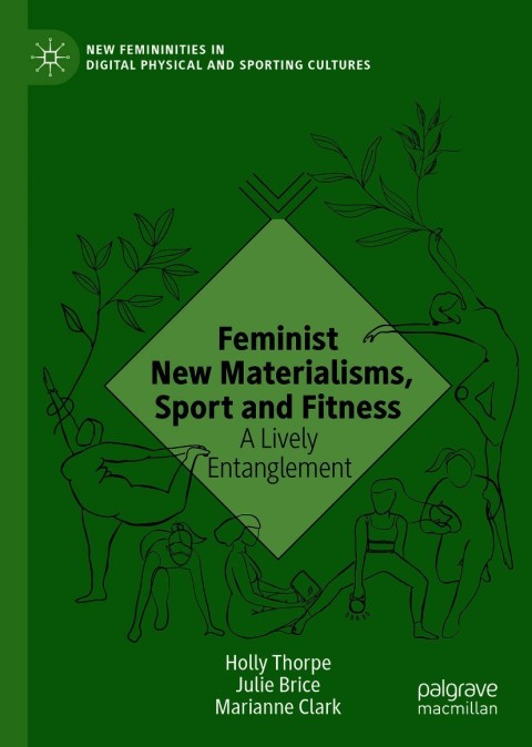 Feminist New Materialisms, Sport and Fitness 