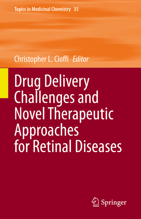 Cover image for book Drug Delivery Challenges and Novel Therapeutic Approaches for Retinal Diseases