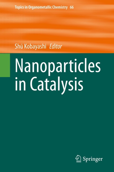 Cover image for book Nanoparticles in Catalysis