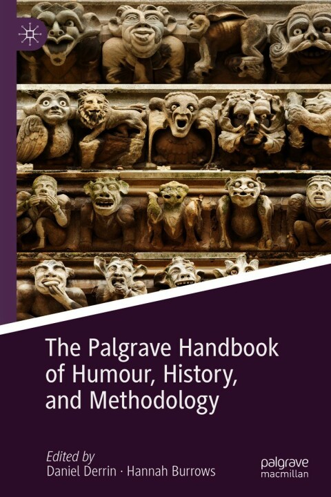 Cover image for book The Palgrave Handbook of Humour, History, and Methodology