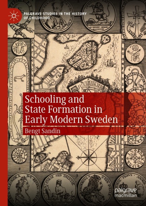 Cover image for book Schooling and State Formation in Early Modern Sweden