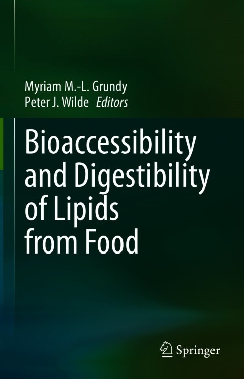 Cover image for book Bioaccessibility and Digestibility of Lipids from Food