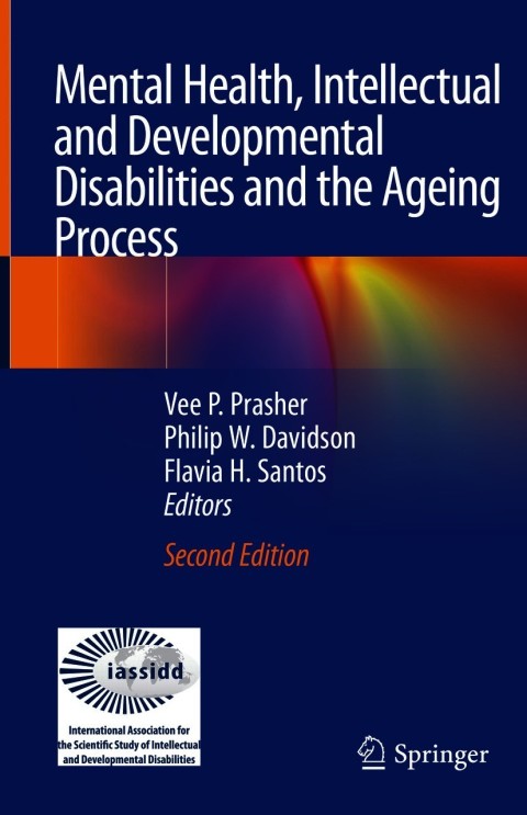 Mental Health, Intellectual and Developmental Disabilities and the Ageing Process 