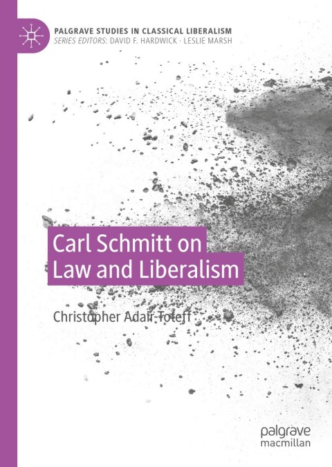 Cover image for book Carl Schmitt on Law and Liberalism
