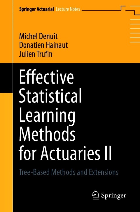 Cover image for book Effective Statistical Learning Methods for Actuaries II