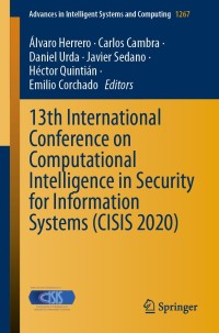 Cover image: 13th International Conference on Computational Intelligence in Security for Information Systems (CISIS 2020) 1st edition 9783030578046