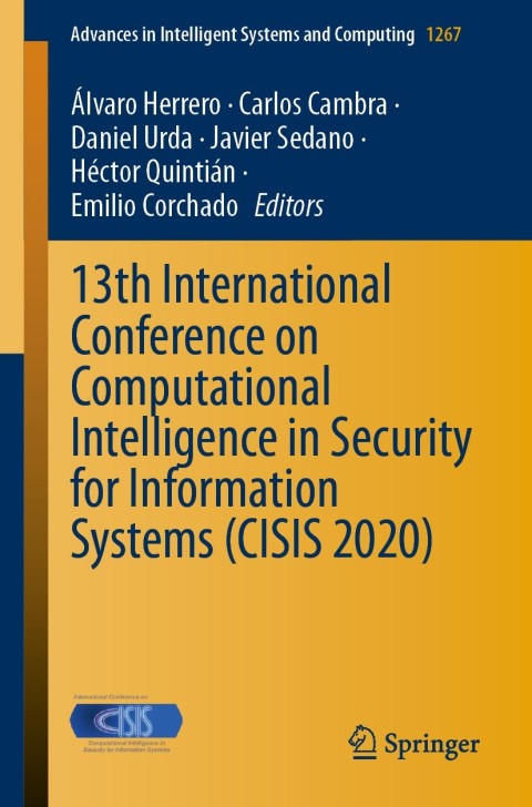 Cover image for book 13th International Conference on Computational Intelligence in Security for Information Systems (CISIS 2020)