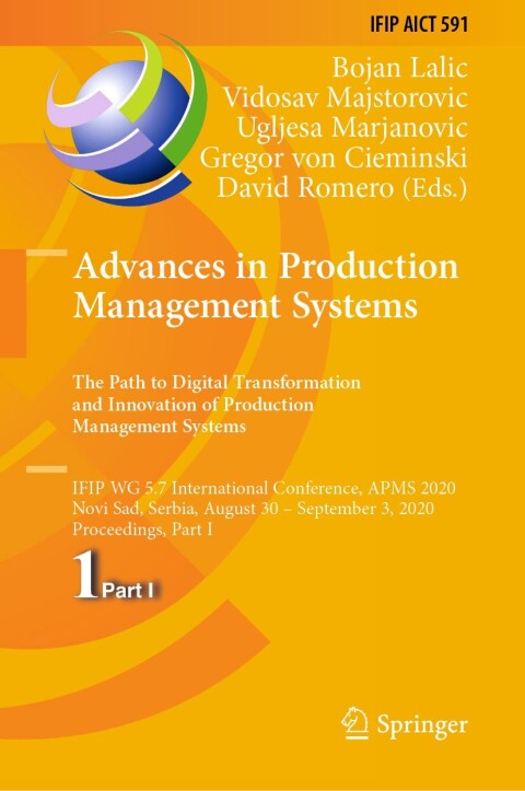 Cover image for book Advances in Production Management Systems. The Path to Digital Transformation and Innovation of Production Management Systems