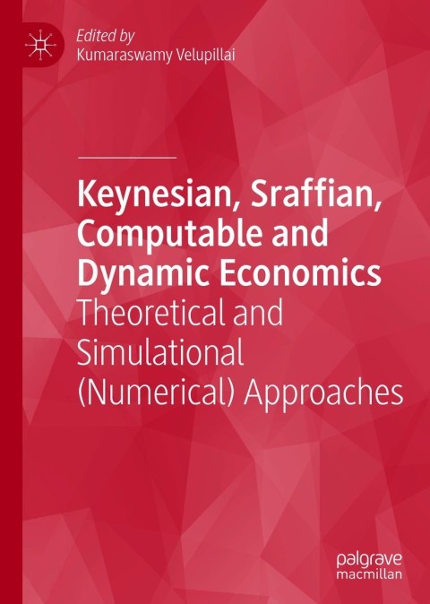 Cover image for book Keynesian, Sraffian, Computable and Dynamic Economics