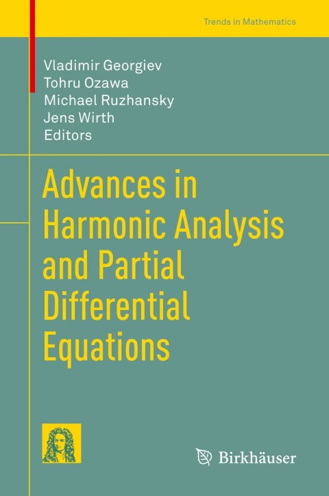 Advances in Harmonic Analysis and Partial Differential Equations 