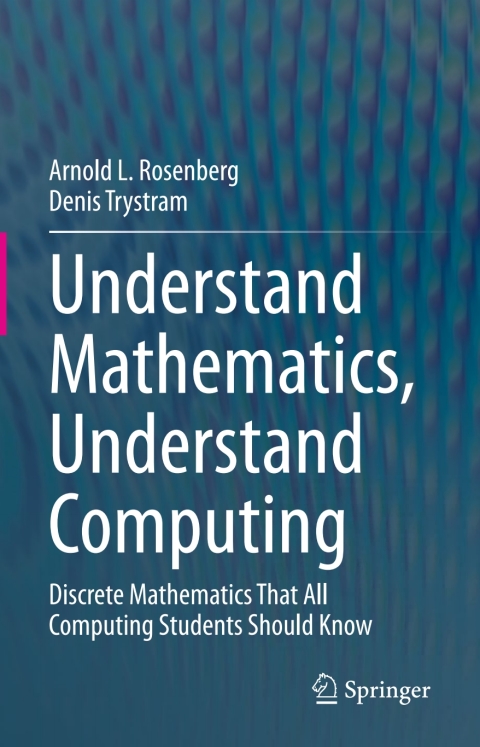 Understand Mathematics, Understand Computing 