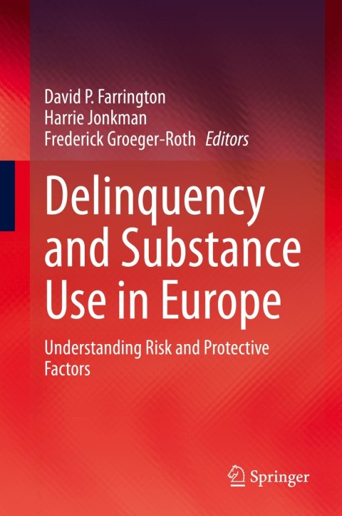 Delinquency and Substance Use in Europe 