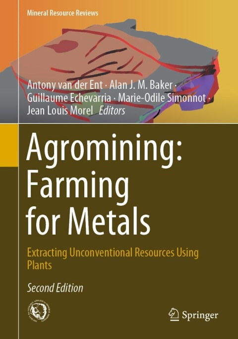 Agromining: Farming for Metals 