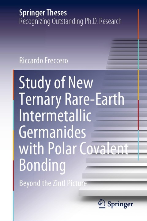 Cover image for book Study of New Ternary Rare-Earth Intermetallic Germanides with Polar Covalent Bonding