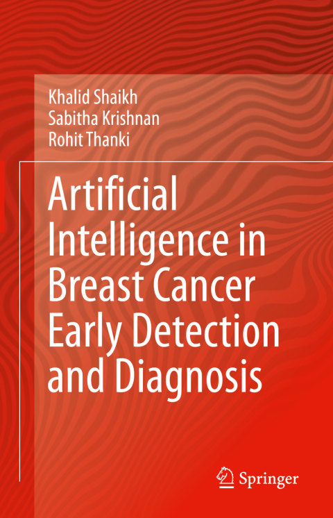 Artificial Intelligence in Breast Cancer Early Detection and Diagnosis 