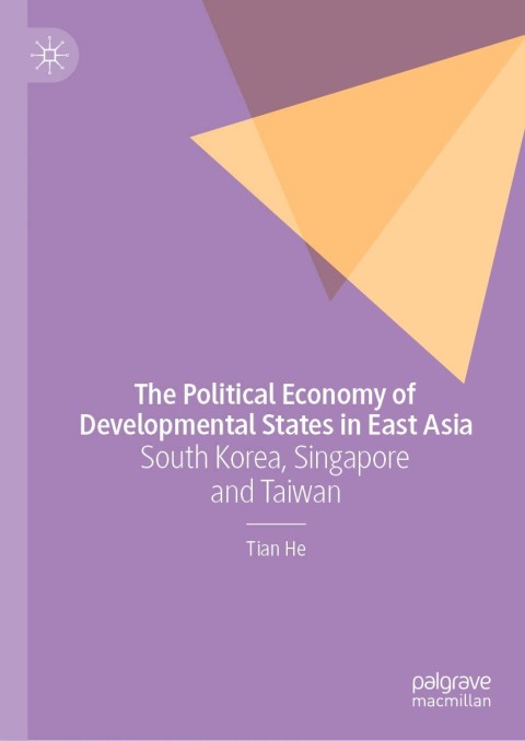 Cover image for book The Political Economy of Developmental States in East Asia