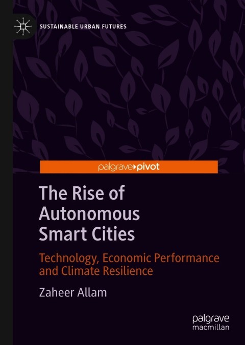 The Rise of Autonomous Smart Cities 