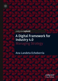 Titelbild: A Digital Framework for Industry 4.0 9783030600488