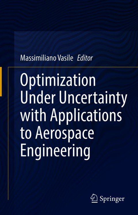 Cover image for book Optimization Under Uncertainty with Applications to Aerospace Engineering