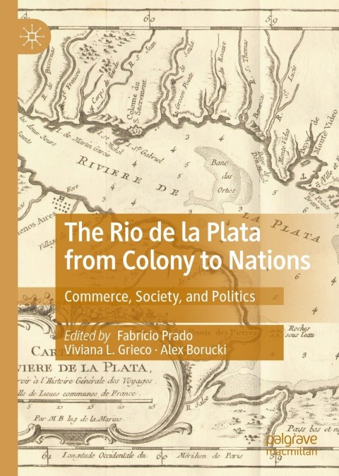 Cover image for book The Rio de la Plata from Colony to Nations