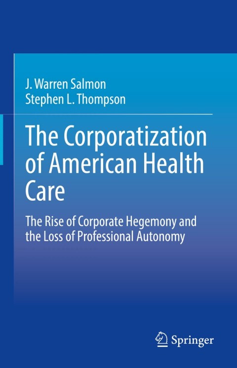 The Corporatization of American Health Care 