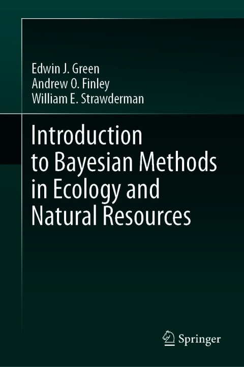 Introduction to Bayesian Methods in Ecology and Natural Resources 