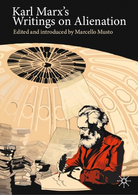 Karl Marx's Writings on Alienation 