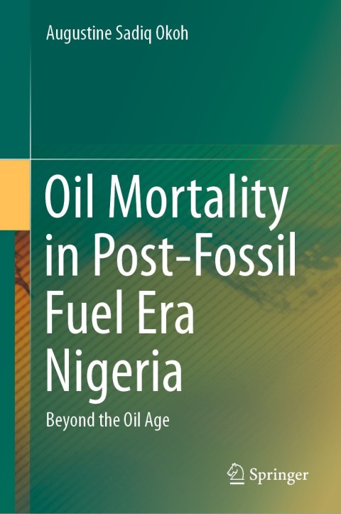 Cover image for book Oil Mortality in Post-Fossil Fuel Era Nigeria