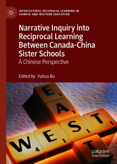 Cover image for book Narrative Inquiry into Reciprocal Learning Between Canada-China Sister Schools