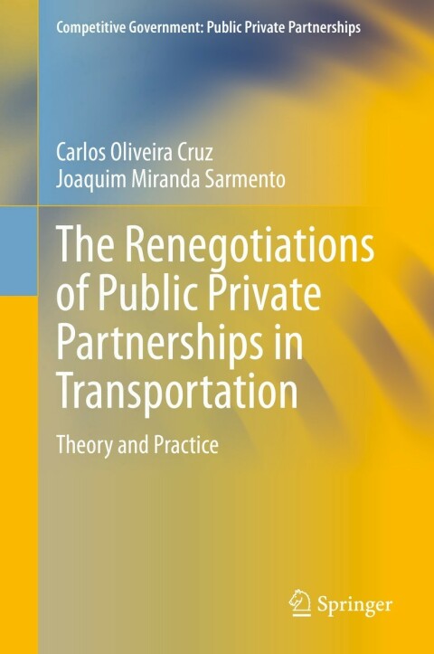 Cover image for book The Renegotiations of Public Private Partnerships in Transportation