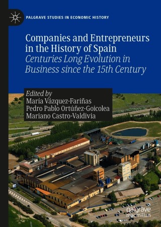Companies and Entrepreneurs in the History of Spain