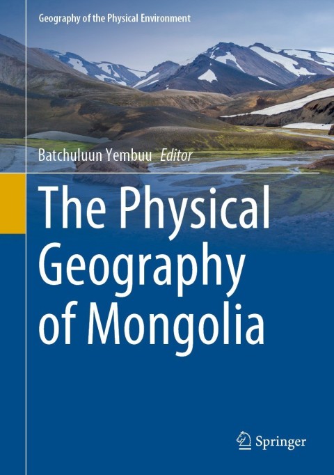 Cover image for book The Physical Geography of Mongolia