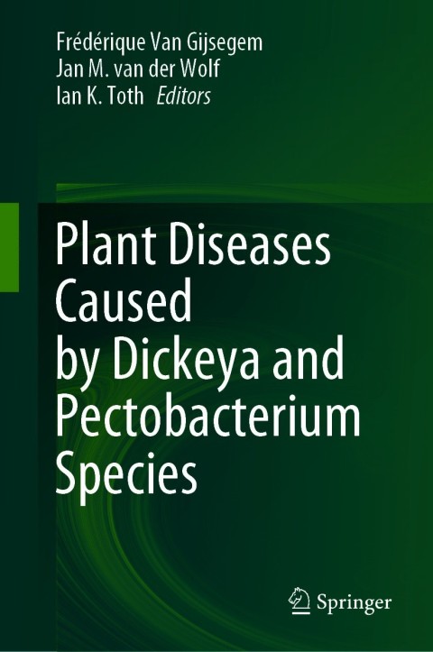 Cover image for book Plant Diseases Caused by Dickeya and Pectobacterium Species