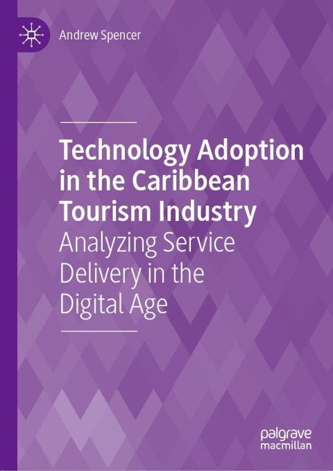 Technology Adoption in the Caribbean Tourism Industry 